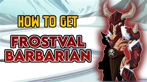 frostval barbarian aqw|Iba pa.